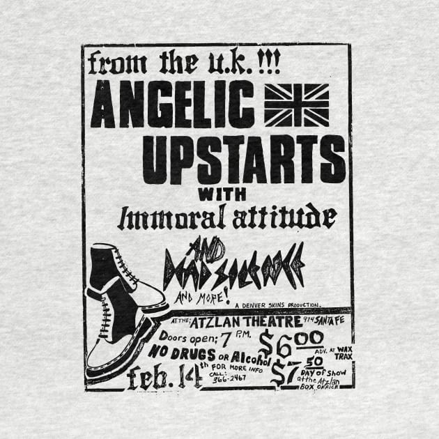 Angelic Upstarts / Immoral Attitude Punk Flyer by Punk Flyer Archive